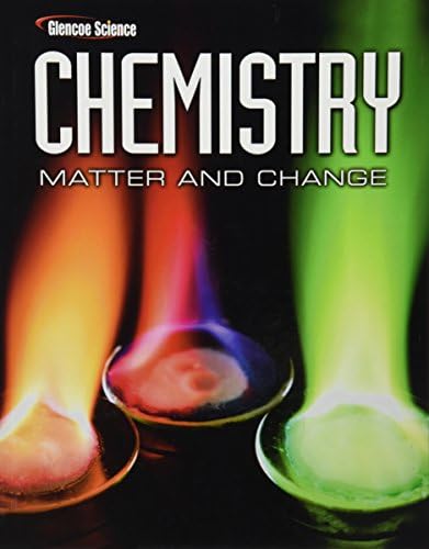 Amazon.com: Chemistry: Matter & Change, Student Edition (GLENCOE